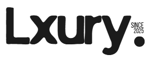 LXURY